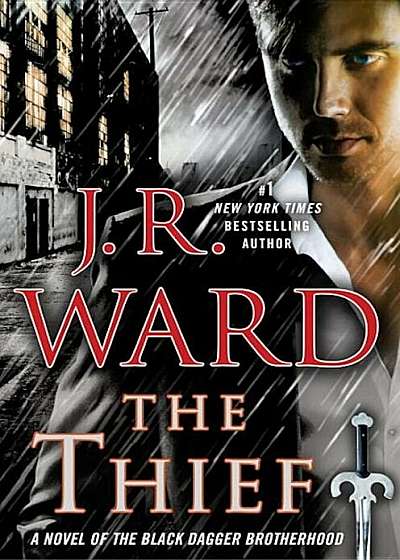 The Thief: A Novel of the Black Dagger Brotherhood, Hardcover