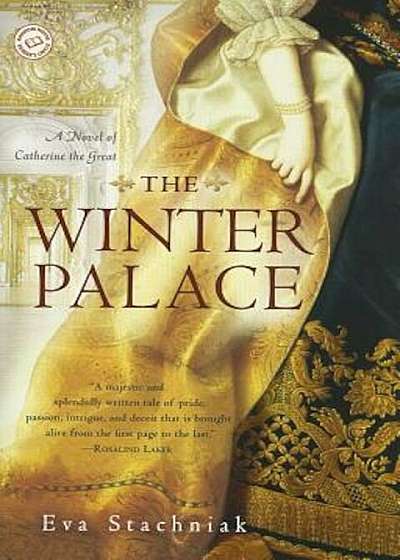 The Winter Palace: A Novel of Catherine the Great, Paperback