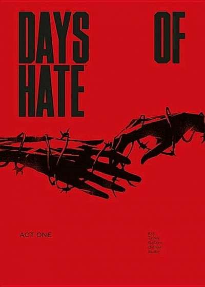 Days of Hate Act One, Paperback