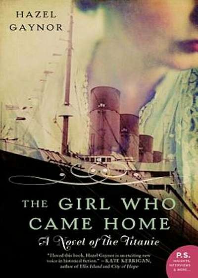 The Girl Who Came Home: A Novel of the Titanic, Paperback