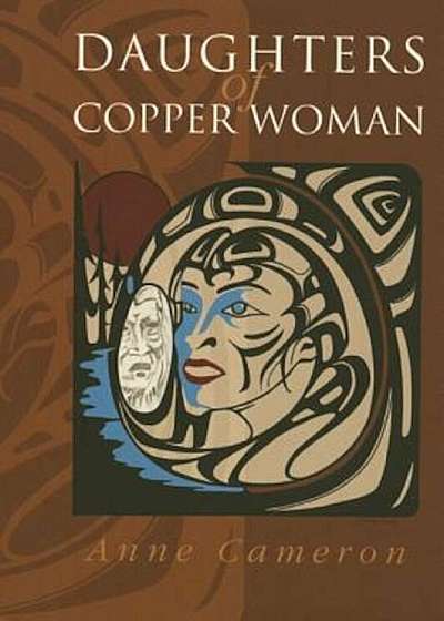 Daughters of Copper Woman, Paperback