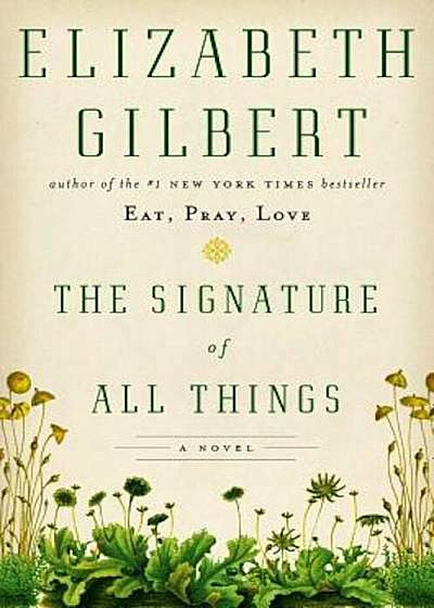 The Signature of All Things, Hardcover