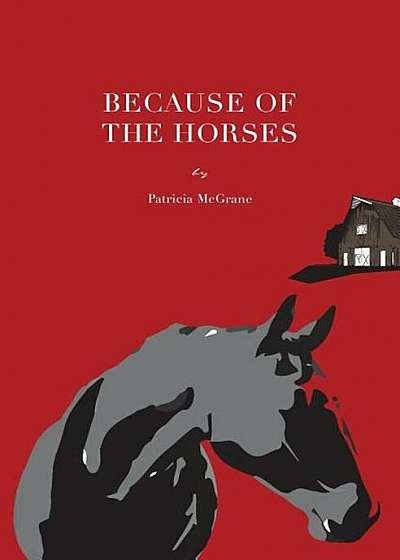 Because of the Horses, Paperback