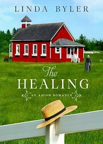 The Healing: An Amish Romance, Paperback