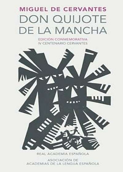 Don Quijote de la Mancha. Edicion Rae / Don Quixote de la Mancha. Rae, Hardcover