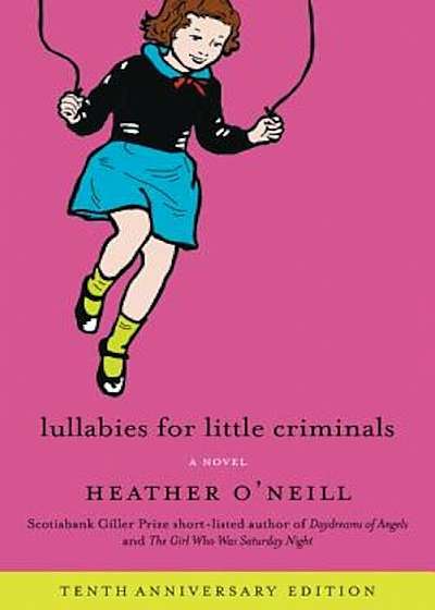 Lullabies for Little Criminals, Paperback