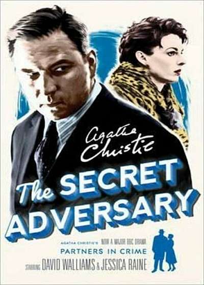 The Secret Adversary: A Tommy & Tuppence Mystery