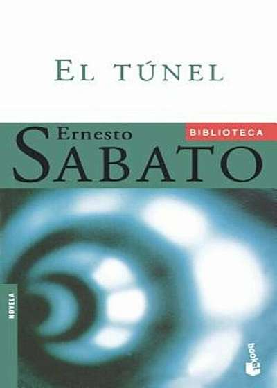 El Tunel / The Tunnel, Paperback
