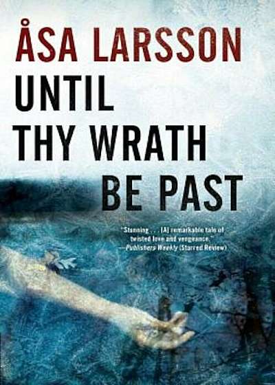 Until Thy Wrath Be Past, Paperback