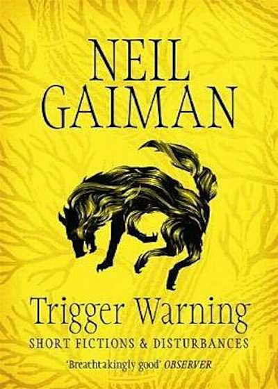 Trigger Warning: Short Fictions and Disturbances, Paperback