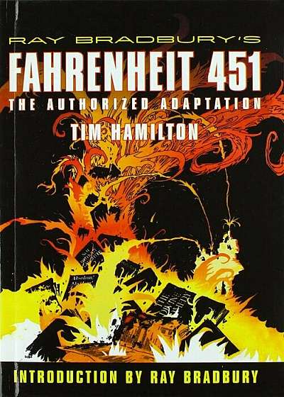 Ray Bradbury's Fahrenheit 451: The Authorized Adaptation, Hardcover
