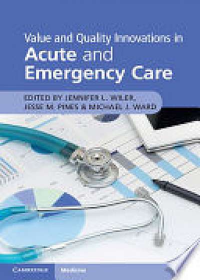 Coperta cărții Value and Quality Innovations in Acute and Emergency Care
