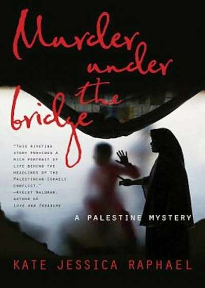 Murder Under the Bridge: A Palestine Mystery, Paperback