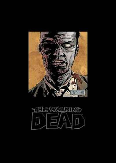 The Walking Dead Omnibus, Volume 6, Hardcover