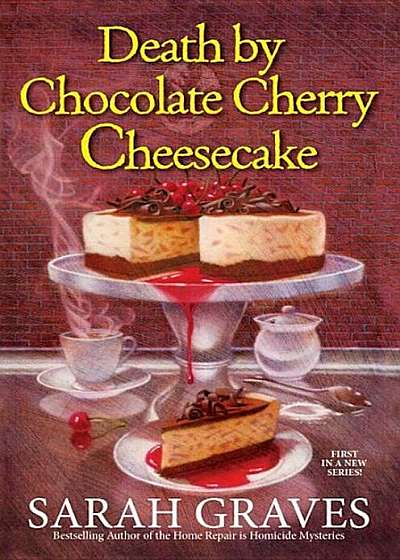 Death by Chocolate Cherry Cheesecake, Hardcover