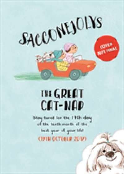 The SACCONEJOLYs and the Great Cat-Nap
