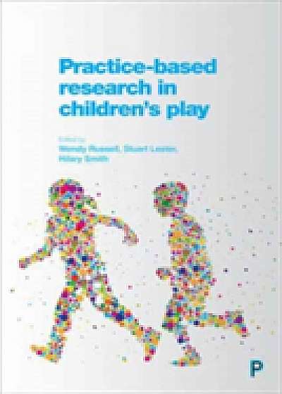 Coperta cărții Practice-based research in children's play