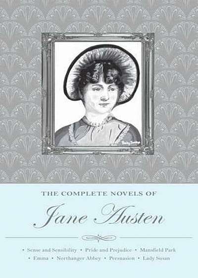 The Complete Novels of Jane Austen (Wordsworth Special Editions)