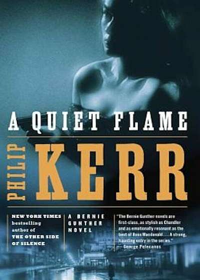 A Quiet Flame: A Bernie Gunther Novel, Paperback