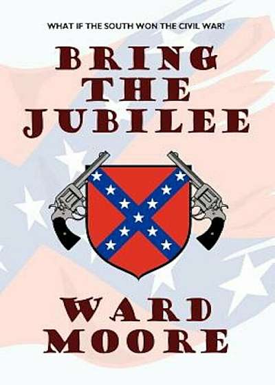 Bring the Jubilee, Paperback