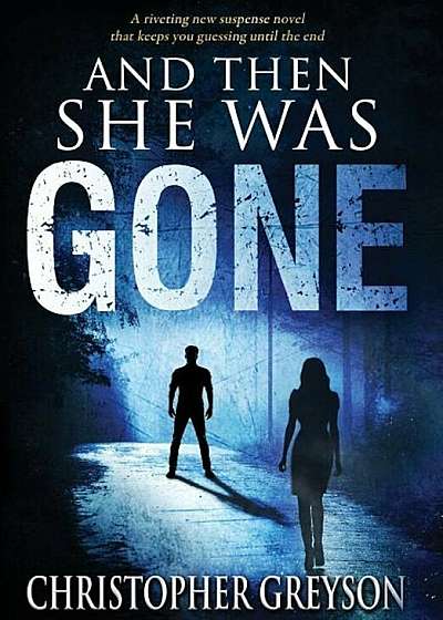 And Then She Was Gone, Hardcover