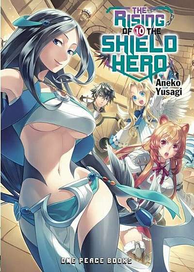 The Rising of the Shield Hero Volume 10, Paperback