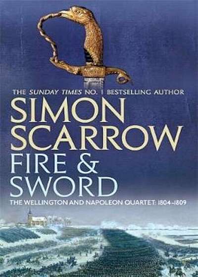 Fire and Sword (Wellington and Napoleon 3), Paperback