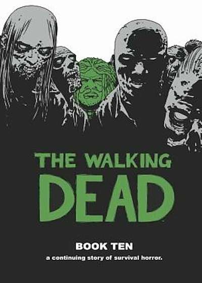 The Walking Dead Book 10, Hardcover