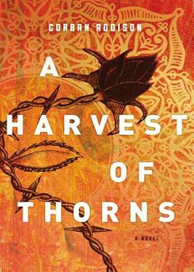A Harvest of Thorns, Hardcover