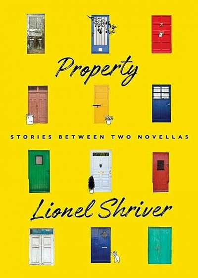 Property: Stories Between Two Novellas, Hardcover
