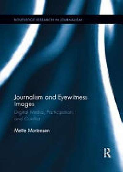 Coperta cărții Journalism and Eyewitness Images