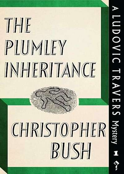 The Plumley Inheritance: A Ludovic Travers Mystery, Paperback