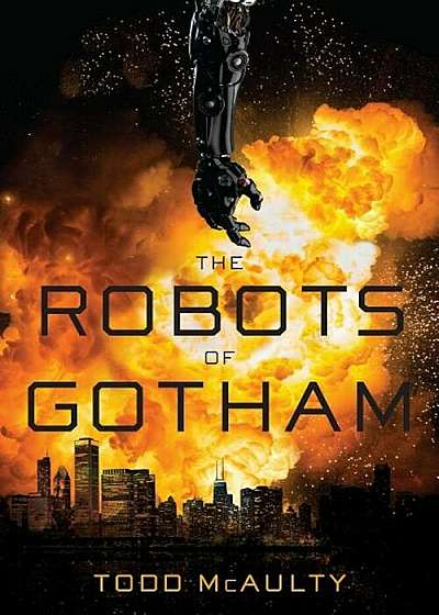 The Robots of Gotham, Hardcover