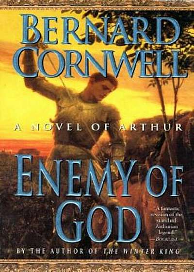 Enemy of God: A Novel of Arthur, Paperback