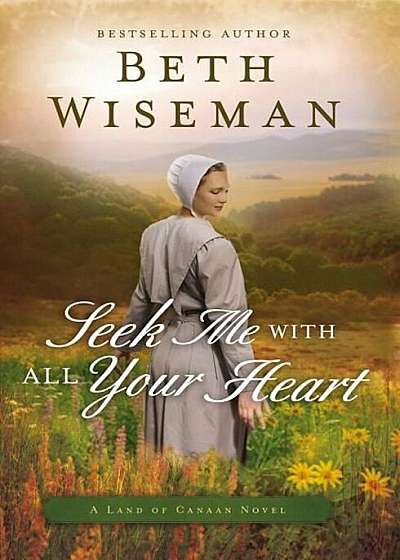 Seek Me with All Your Heart, Paperback