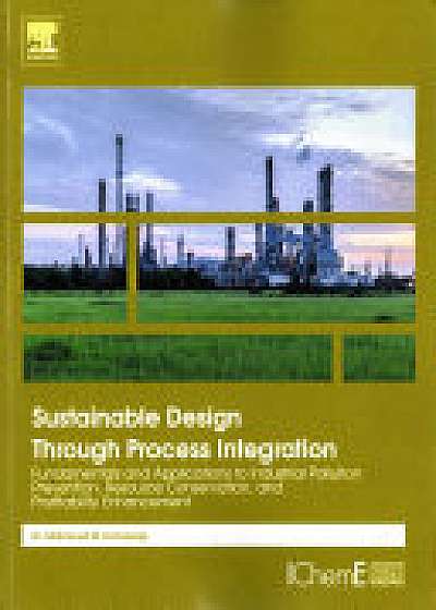 Sustainable Design Through Process Integration