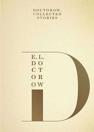 Doctorow: Collected Stories, Hardcover
