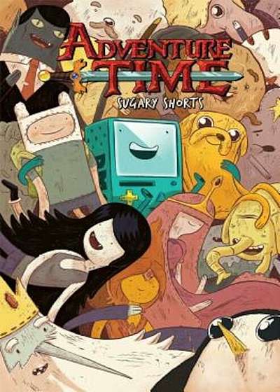 Adventure Time: Sugary Shorts Vol. 1, Paperback