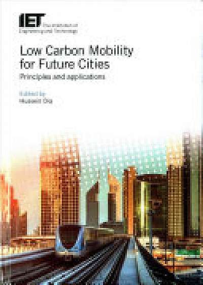 Low Carbon Mobility for Future Cities