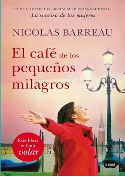 El Cafe de Los Pequenos Milagros / The Cafe of Small Miracles, Paperback