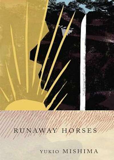 Runaway Horses: The Sea of Fertility, 2, Paperback