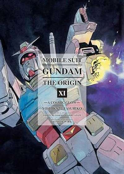 Mobile Suit Gundam: The Origin, Volume 11: A Cosmic Glow, Hardcover