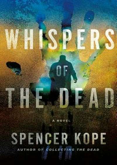 Whispers of the Dead: A Special Tracking Unit Novel, Hardcover