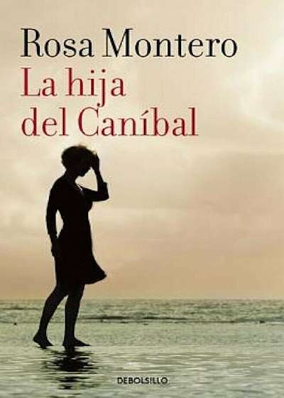La Hija del Canibal / The Cannibal's Daughter, Paperback