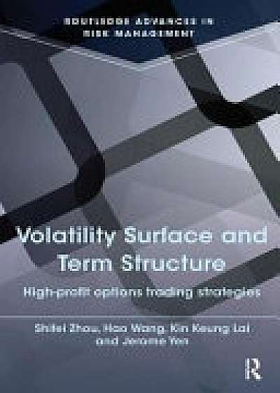 Coperta cărții Volatility Surface and Term Structure