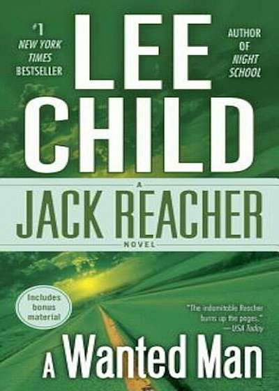 A Wanted Man (with Bonus Short Story Not a Drill): A Jack Reacher Novel, Paperback
