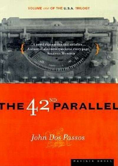 The 42nd Parallel, Paperback