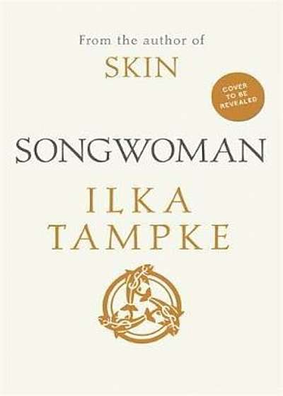 Coperta cărții Songwoman: a stunning historical novel from the acclaimed au, Hardcover