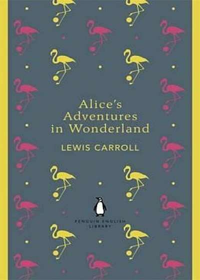 Alice's Adventures in Wonderland and Through the Looking Gla, Paperback