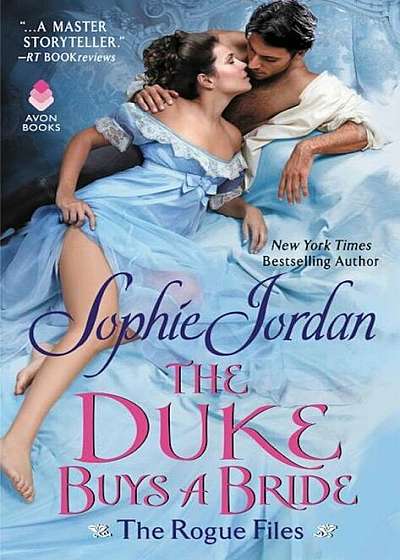 The Duke Buys a Bride: The Rogue Files, Paperback